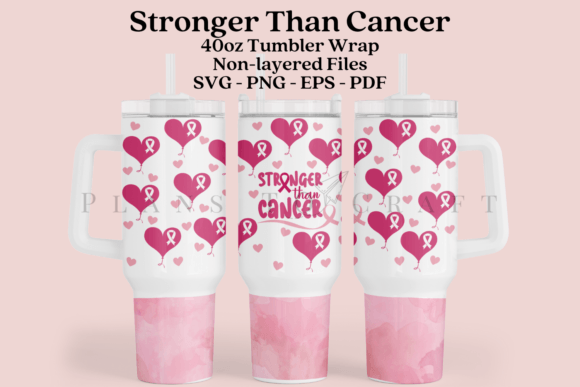 Stronger Than Cancer 40oz Tumbler Wrap: Graphics & Crafts