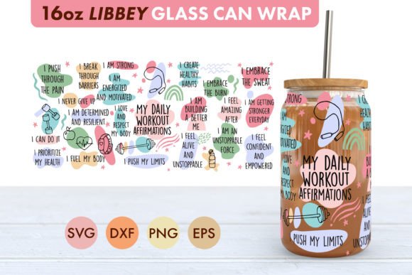 Workout Affirmations SVG 16oz Libbey Cup Craft Graphics